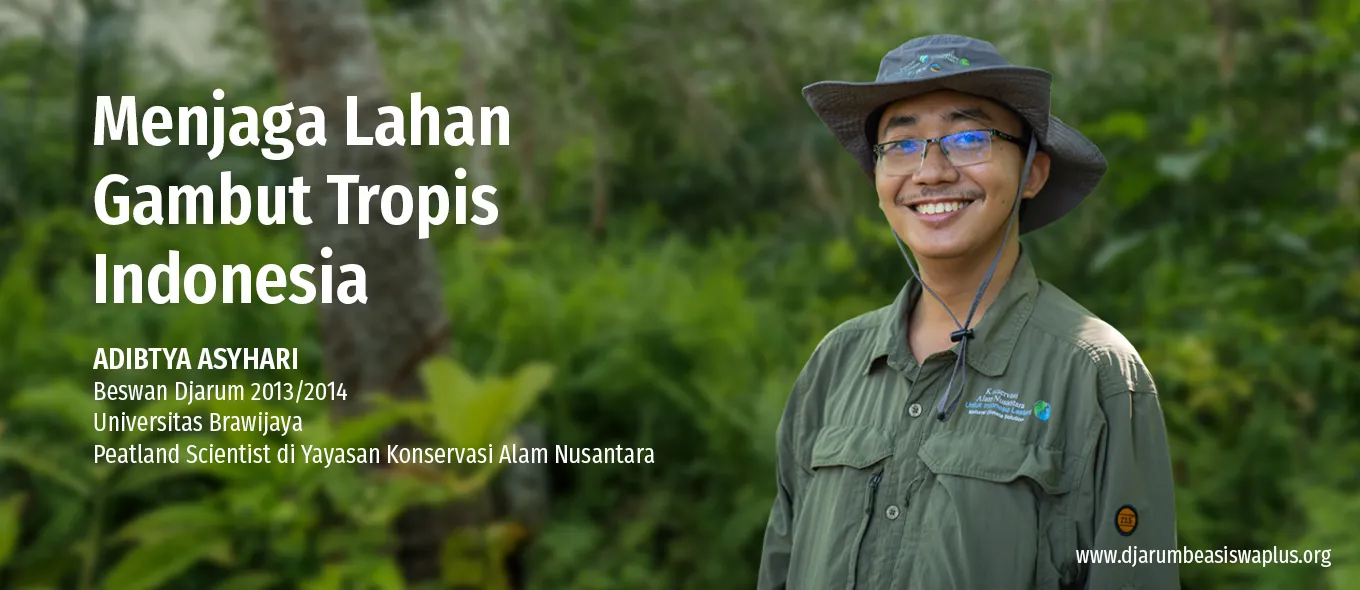 Menjaga Lahan Gambut Tropis Indonesia