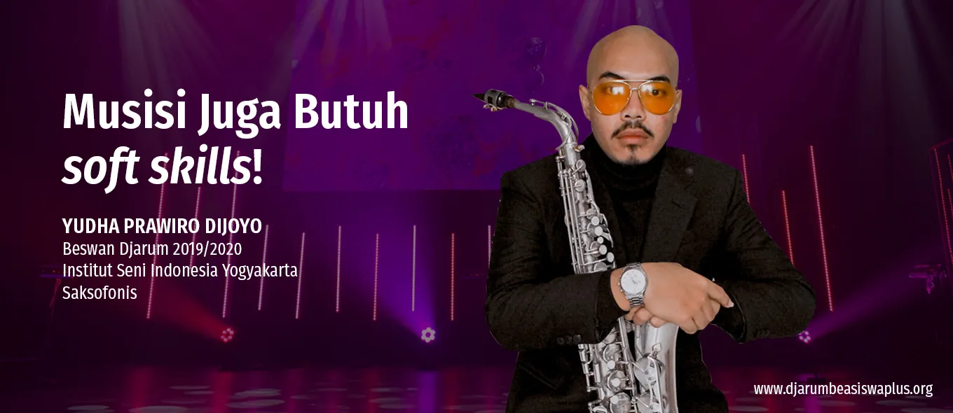 Musisi Juga Butuh Soft Skills!