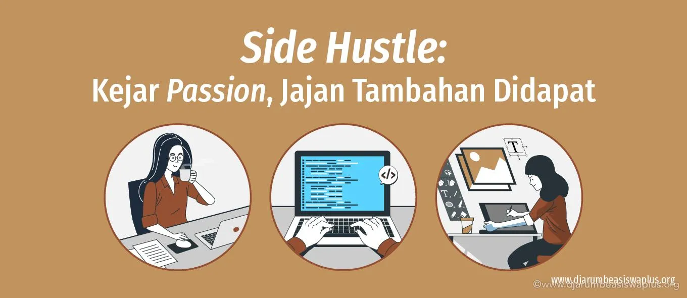 Side Hustle: Kejar Passion, Jajan Tambahan Didapat