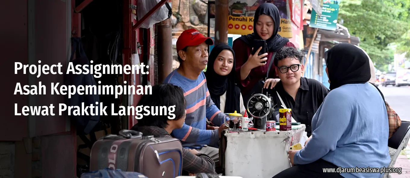 Project Assignment: Asah Kepemimpinan Lewat Praktik Langsung