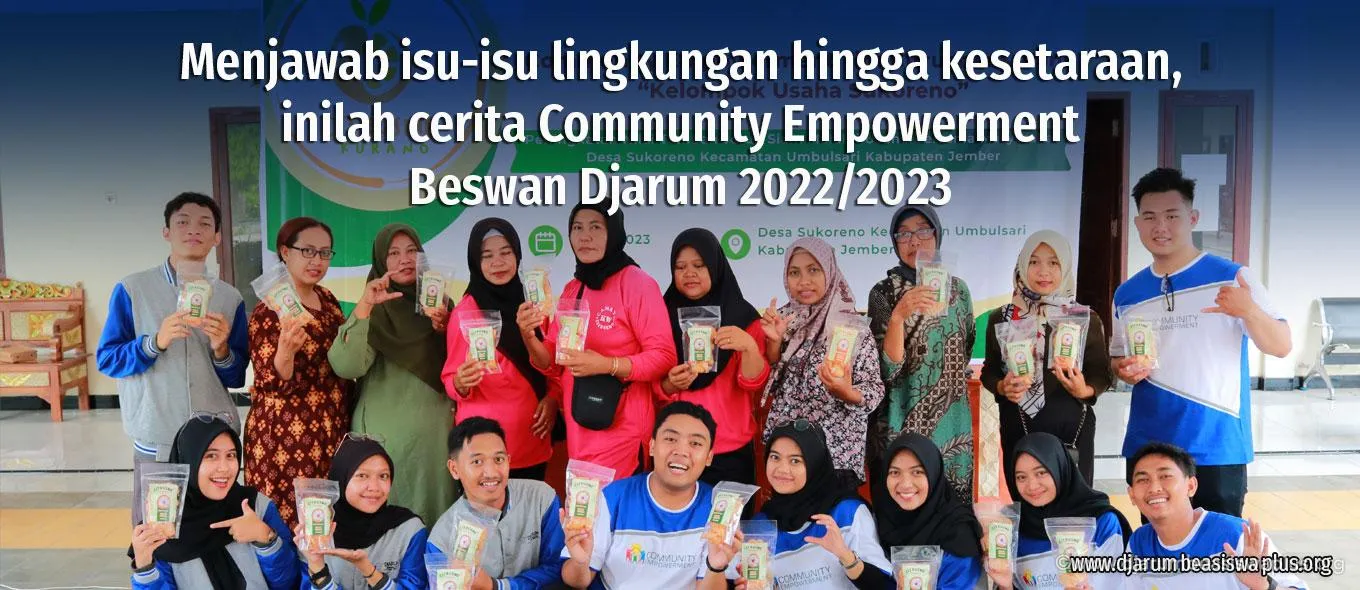 Menjawab Isu-Isu Lingkungan Hingga Kesetaraan, Inilah Cerita Community Empowerment Beswan Djarum 2022/2023