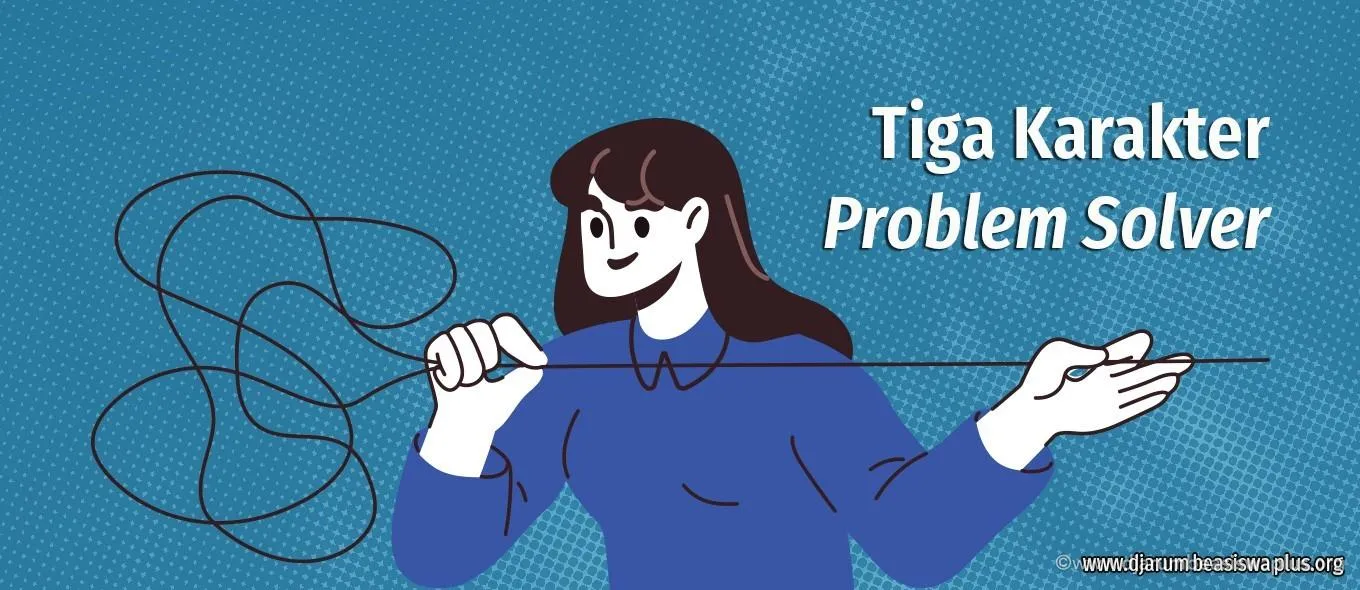 Tiga Karakter Problem Solver
