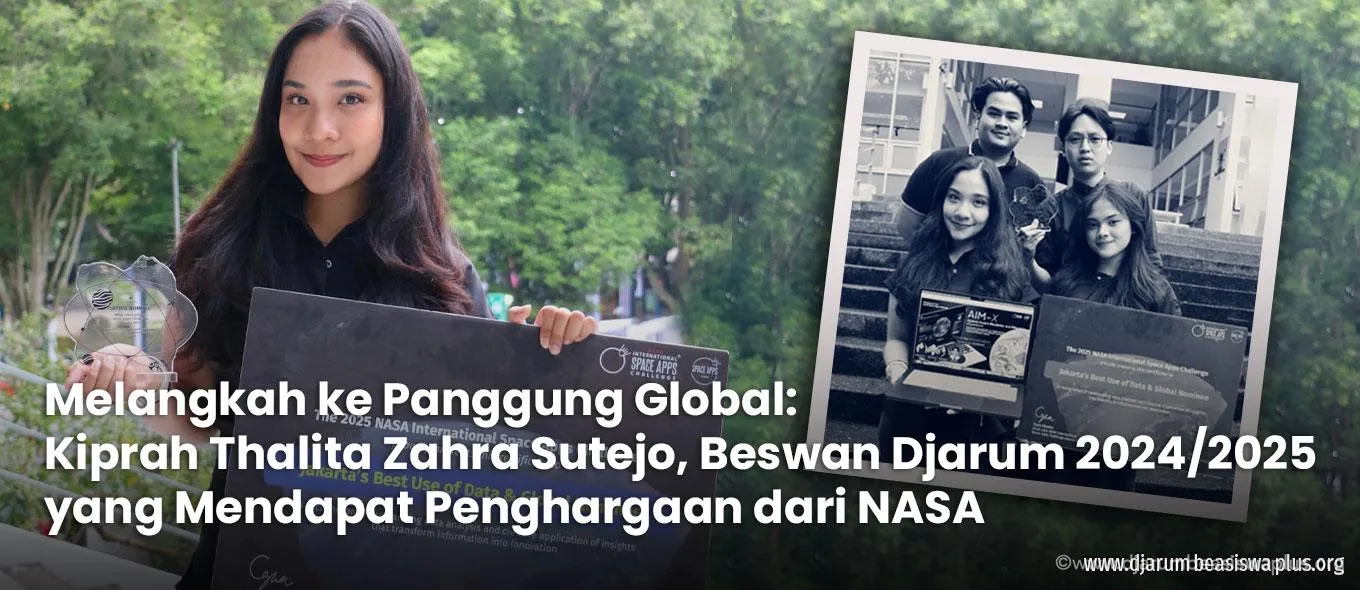 Kiprah Thalita Zahra Sutejo, Beswan Djarum 2024/2025 yang Mendapat Penghargaan dari NASA